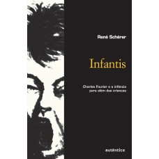 Infantis - Charles Fourier e a infância para além das crianças