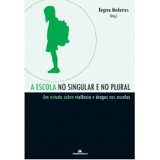 A Escola no singular e no plural