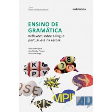 Ensino de gramática - Reflexões sobre a língua portuguesa na escola