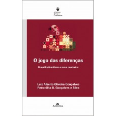 O jogo das diferenças - O multiculturalismo e seus contextos