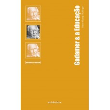 Gadamer & a Educação