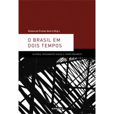 O Brasil em dois tempos