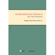 Os destinos do trágico