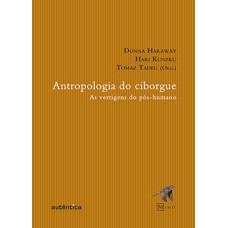 Antropologia do ciborgue