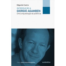 Introdução a Giorgio Agamben