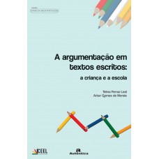 A argumentação em textos escritos: a criança e a escola