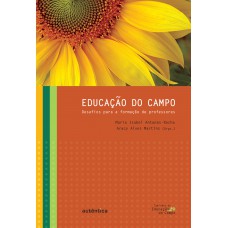 Educação do campo - Desafios para a formação de professores