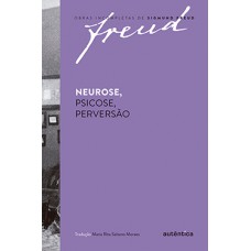 Neurose, psicose, perversão