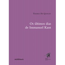 Os últimos dias de Immanuel Kant