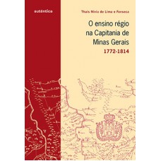 O ensino régio na capitania de Minas Gerais