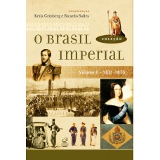 O Brasil Imperial (Vol. 2)