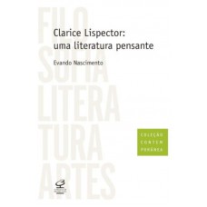 Clarice Lispector: Uma literatura pensante