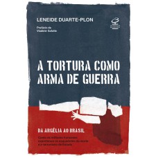 A tortura como arma de guerra