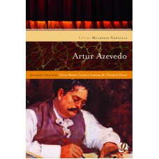 Melhores crônicas de Artur Azevedo