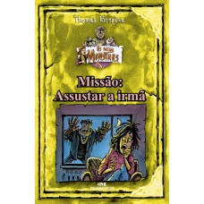Missão: Assustar a Irmã
