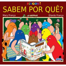 Sabem por quê? Sabem por quê?