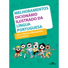 Melhoramentos dicionário ilustrado da língua portuguesa com o Menino Maluquinho e sua turma