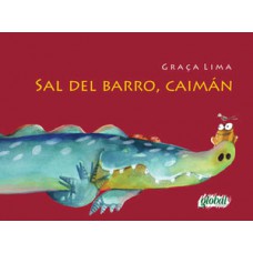 Sal del barro, caimán