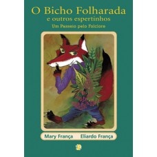 O bicho folharada e outros espertinhos
