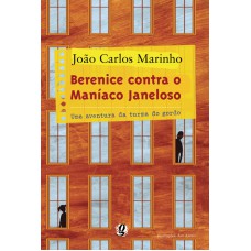 Berenice contra o maníaco janeloso