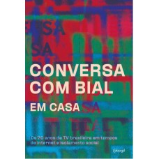 Conversa com Bial em casa