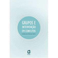 Grupos e intervenção em conflitos