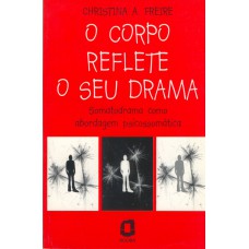 O corpo reflete o seu drama