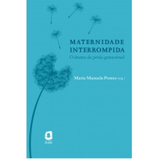 Maternidade interrompida