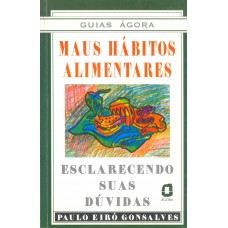 Maus hábitos alimentares