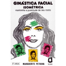 Ginástica facial isométrica