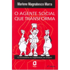 O agente social que transforma