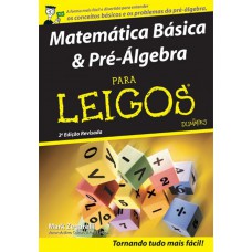 Matemática básica e pré-álgebra para leigos