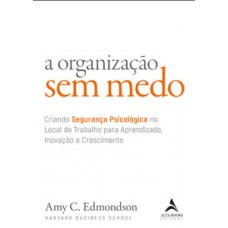 A organização sem medo