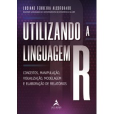 Utilizando a linguagem R