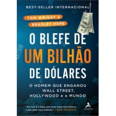 O blefe de um bilhão de dólares