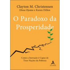 O paradoxo da prosperidade