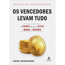 Os vencedores levam tudo