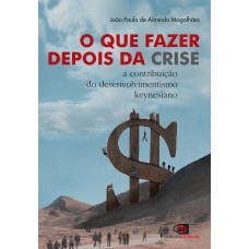 O que fazer depois da crise