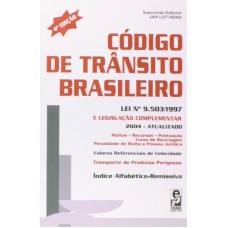 Código de trânsito brasileiro: Lei nº 9.503/1997 e legislação complementar