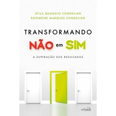 Transformando Não em Sim