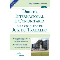 Direito internacional e comunitário para concursso de juiz do trabalho