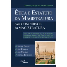 Ética e estatuto da magistratura para concursos da magistratura