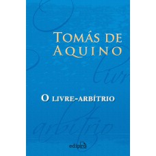 O Livre-Arbítrio