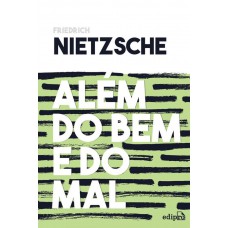 Além do Bem e do Mal - Nietzsche