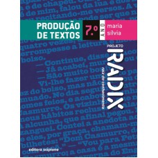 Projeto Radix - Produção de textos - 7º Ano