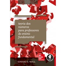 Teoria dos Números para Professores do Ensino Fundamental