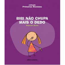 Bibi não chupa mais o dedo