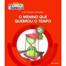 O menino que quebrou o tempo