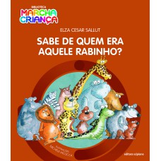 Sabe de quem era aquele rabinho?