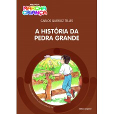 A história da pedra grande